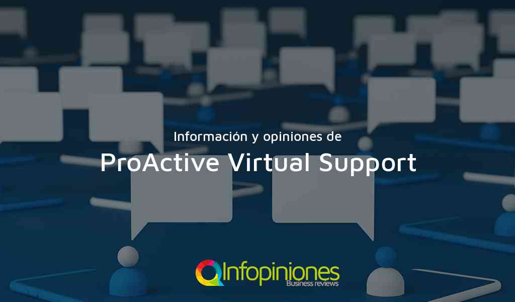 Información y opiniones sobre ProActive Virtual Support de Managua